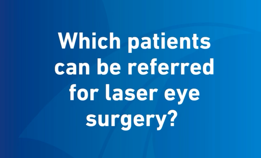 Video thumbnail – white text on blue background reads: Which patients can be referred for laser eye surgery?